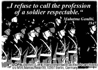 "I refuse tp call the profession of a soldier respectable."