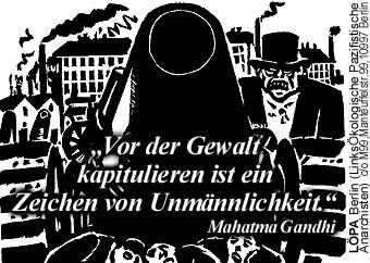 "Vor der Gewalt kapitulieren ist ein Zeichen von Unmännlichkeit."