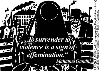 "To surrender to violence is a sign of effemination."