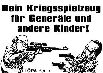 Kein Kriegsspielzeug für Generäle und andere Kinder