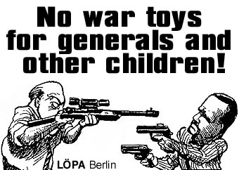 No war toys for generals and other children!