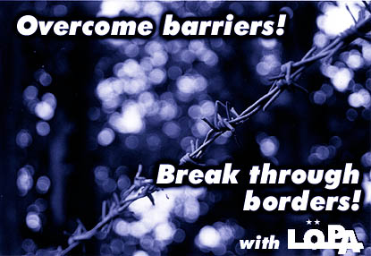 Overcome barriers. Break trough borders!