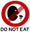 do NOT eat