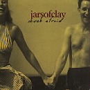 Jars of Clay -- Much Afraid