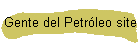 Gente del Petrleo site