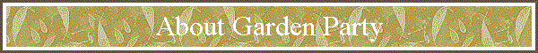 About Garden Party