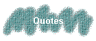 Quotes