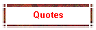 Quotes