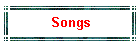 Songs