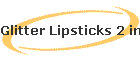 Glitter Lipsticks 2 in 1