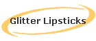 Glitter Lipsticks