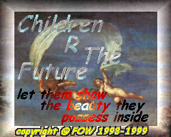 Children are our future