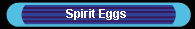 Spirit Eggs