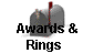  Awards &
Rings 