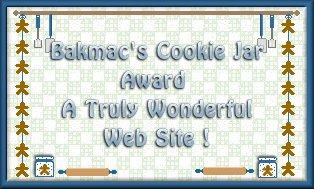 Bakmac's Cookie Jar Award - A truly wonderful Site