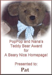 Poppop and Nana's Teddy Bear award for a Beary Nice HomePage presented to Pat