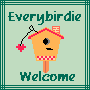 everybirdie welcome sign