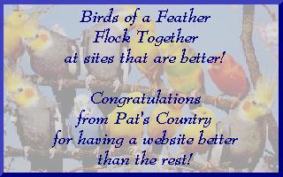 Birds of a Feather Flock Together at sites that are better award from Pat's Country