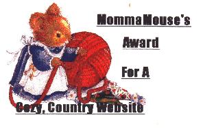 MommaMouse's award for a cozy, country website