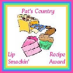 Pat's Country Lip Smackin' Recipe Award