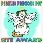 Pebbles Precious Pet Site Award