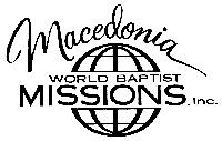 Macedonia World Baptist Missions, Inc.