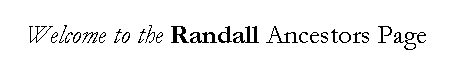 Welcome to the RANDALL WEBSITE