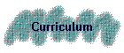 Curriculum