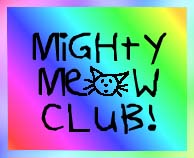 Mighty Meow Club (14063 bytes)