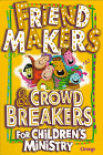 Friend-Makers & Crowdbreakers