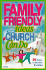 Family Friendly Ideas Your Church Can Do