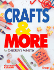 Crafts & More for Children's Ministry