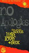 No apologies: the Truth about Life, Love, & Sex