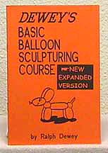 Dewey's Basic Balloon Sculpturing Course