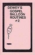 Dewey's Gospel Balloon Routines, #2