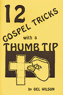 12 Gospel Tricks with a Thumb Tip