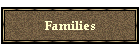 Families