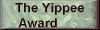 The Yippee Award