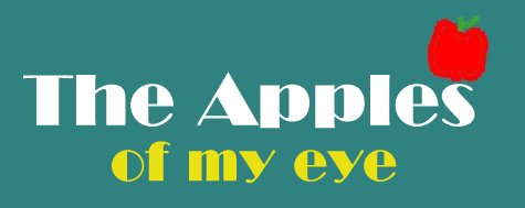 The Apples of My Eye