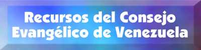 Recursos del Consejo Evanglico de Venezuela