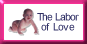 The Labor of Love