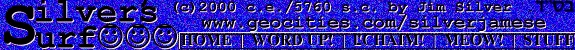 Man, I spent three days drawing this logo and you ain't even gonna look at it?!?!?!?  Well, it also works as a navbar/imagemap - Yeah, baby...I know how to code an image map by hand - so you might want to click here so you can see it.