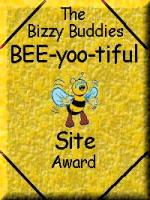 The Bizzy Buddies BEE-you-tiful Site Award