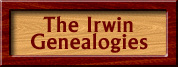 Back To The Irwin Genealogies Homepage