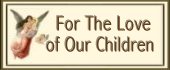 Love of Our Children Button