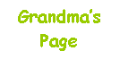 Text Box: Grandmas Page