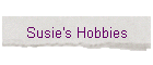 Susie's Hobbies