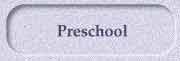 Preschool