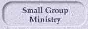 Small Group Ministry