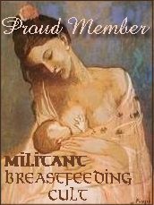 Proud Member of the Militant Breastfeeding Cult